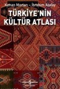 Cover-Bild zum Titel 'Türkiyenin Kültür Atlasi' von 'Ibrahim Atalay, Kenan Mortan'