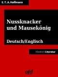 Cover-Bild zum Titel 'Nussknacker und Mausekönig - The Nutcracker and the Mouse King' von 'Ernst Theodor Amadeus Hoffmann'
