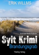 Cover-Bild zum Titel 'Brandungsgrab: Sylt Krimi' von 'Erik Willms'