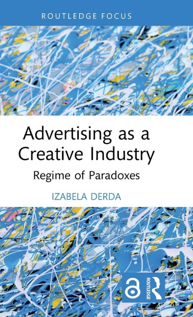 Advertising as a Creative Industry - Izabela Derda