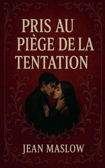 Pris au piège de la tentation - Jean Maslow