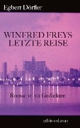 Winfred Freys letzte Reise - Egbert Dörfler