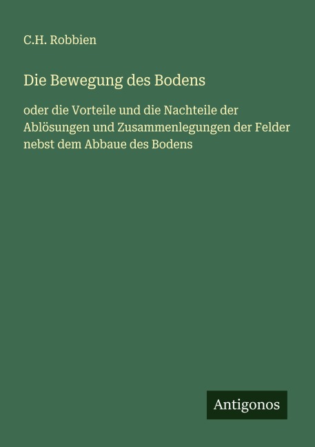 Die Bewegung des Bodens - C. H. Robbien