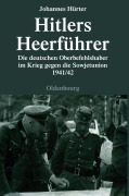 Cover-Bild zum Titel 'Hitlers Heerführer' von 'Johannes Hürter'