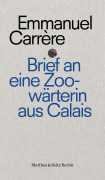 Cover-Bild zum Titel 'Brief an die Zoowärterin von Calais' von 'Emmanuel Carrère'