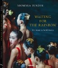 Waiting for the Rainbow - Xiomara Bender
