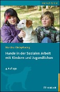Hunde in der Sozialen Arbeit mit Kindern und Jugendlichen - Martina Kirchpfening