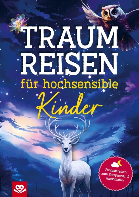 Traumreisen für hochsensible Kinder - Daniel Roode
