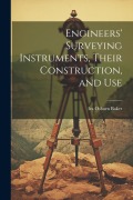 Cover-Bild zum Titel 'Engineers' Surveying Instruments, Their Construction, and Use' von 'Ira Osborn Baker'