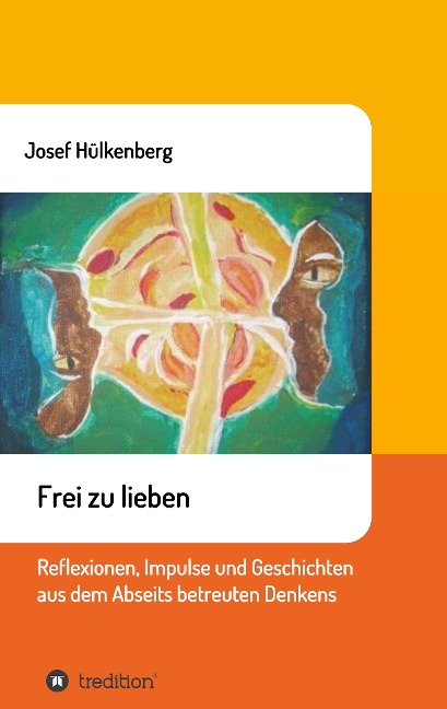 Frei zu lieben - Josef Hülkenberg