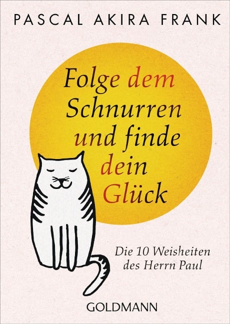 Folge dem Schnurren und finde dein Glück - Pascal Akira Frank