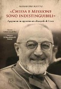 Cover-Bild zum Titel 'Chiesa e missione sono indistinguibili. Agagianian un appassionato discepolo di Cristo' von 'Alessandra Scotto'