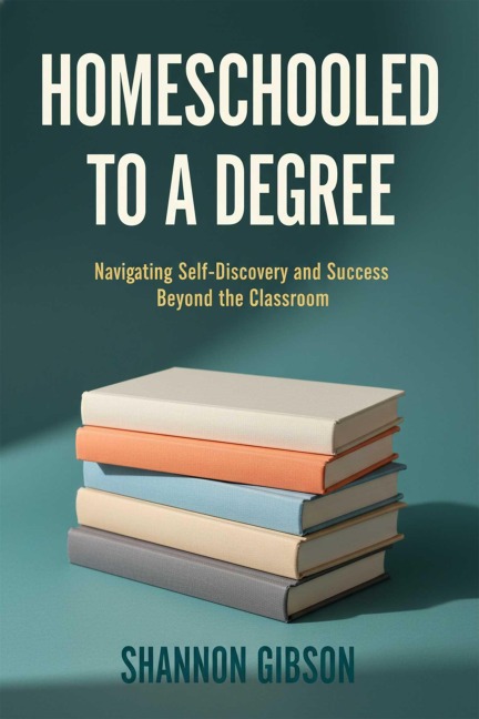 Homeschooled To A Degree - Shannon Coddington
