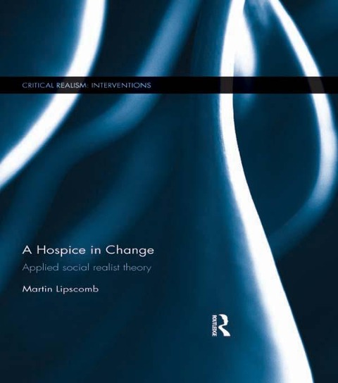 A Hospice in Change - Martin Lipscomb