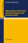 Cover-Bild zum Titel 'Kohomologie arithmetisch definierter Gruppen und Eisensteinreihen' von 'J. Schwermer'