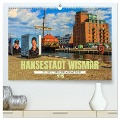 Hansestadt Wismar - Sehnsuchtsort in der Wismarbucht (hochwertiger Premium Wandkalender 2025 DIN A2 quer), Kunstdruck in Hochglanz - Holger Felix
