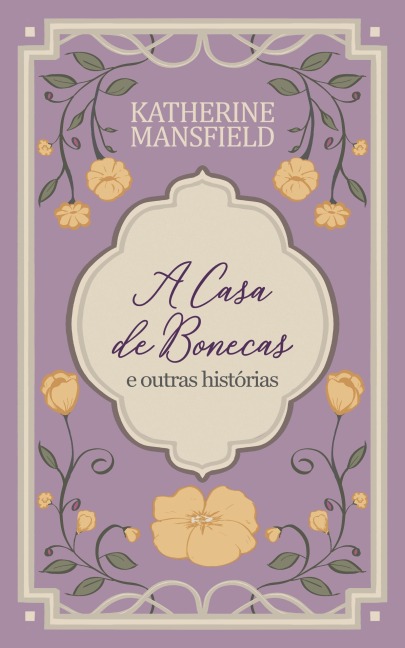 A casa de bonecas e outras histórias - Katherine Mansfield