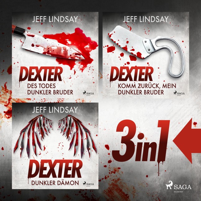 Des Todes dunkler Bruder, Dunkler Dämon & Komm zurück, mein dunkler Bruder - Jeff Lindsay
