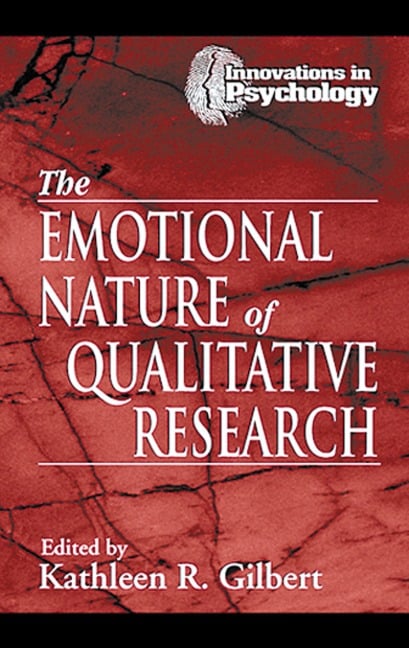The Emotional Nature of Qualitative Research - 