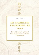 Cover-Bild zum Titel 'Die Chakren im traditionellen Yoga' von 'Indra Leben'
