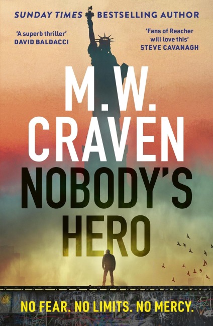 Nobody's Hero - M. W. Craven