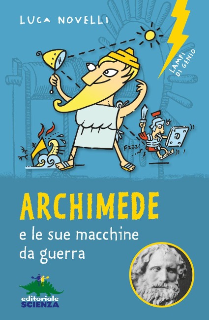 Archimede e le sue macchine da guerra - Luca Novelli