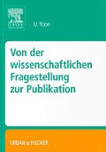 Cover-Bild zum Titel 'Von der wissenschaftlichen Fragestellung zur Publikation' von 'Yoon'