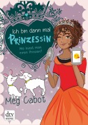 Cover-Bild zum Titel 'Ich bin dann mal Prinzessin - Wie küsst man einen Prinzen?' von 'Meg Cabot'