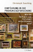 Cover-Bild zum Titel 'Einführung in die Provenienzforschung' von 'Christoph Zuschlag'