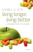 Cover-Bild zum Titel 'Living Longer, Living Better' von 'Lionel H. Opie'