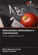 Cover-Bild zum Titel 'Educazione alimentare e nutrizionale' von 'Mirla Dayanny Farias, Manuel Tavares'