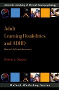 Cover-Bild zum Titel 'Adult Learning Disabilities and ADHD: Research-Informed Assessment' von 'Robert L. Mapou'