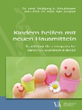 Cover-Bild zum Titel 'Kindern helfen mit neuen Hausmitteln' von 'Wolfgang A. Schuhmayer, Karl Zwiauer'
