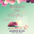 Beneath the Surface - Harper Bliss