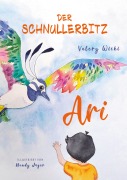 Cover-Bild zum Titel 'Der Schnullerbitz Ari' von 'Valery Wicki'