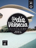 Cover-Bild zum Titel 'Un día en Valencia. Lektüre + Audio-Online' von 'Ernesto Rodríguez'