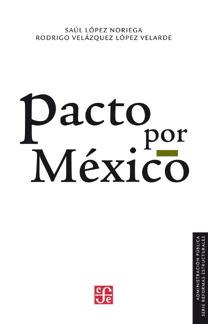 Pacto por Me¿xico - Saúl López Noriega, Rodrigo Velázquez López-Velarde