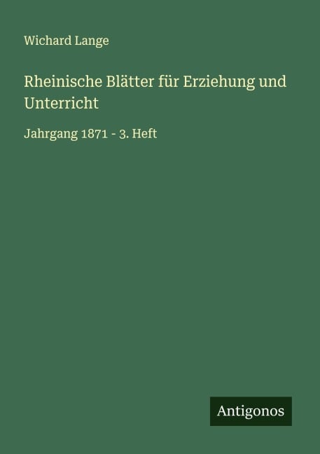 Rheinische Blätter für Erziehung und Unterricht - Wichard Lange
