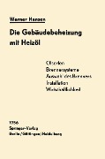Cover-Bild zum Titel 'Die Gebäudebeheizung mit Heizöl' von 'Werner Hansen'