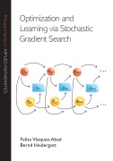 Cover-Bild zum Titel 'Optimization and Learning via Stochastic Gradient Search' von 'Bernd Heidergott, Felisa Vazquez-Abad'