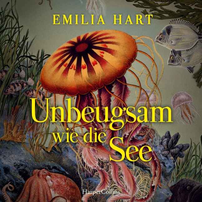 Unbeugsam wie die See - Emilia Hart