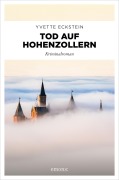 Cover-Bild zum Titel 'Tod auf Hohenzollern' von 'Yvette Eckstein'