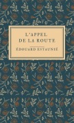 Cover-Bild zum Titel 'L'Appel de la Route' von 'Édouard Estaunié'