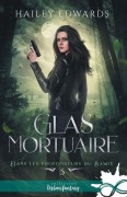 Cover-Bild zum Titel 'Glas mortuaire' von 'Hailey Edwards'