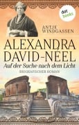 Cover-Bild zum Titel 'Alexandra David-Néel: Auf der Suche nach dem Licht' von 'Antje Windgassen'