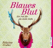 Blaues Blut - Felicitas Gruber