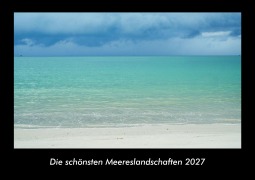 Cover-Bild zum Titel 'Die schönsten Meereslandschaften 2027 Fotokalender DIN A3' von 'Tobias Becker'