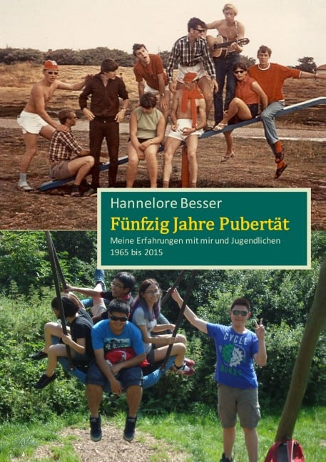 Fünfzig Jahre Pubertät - Hannelore Besser
