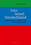 Cover-Bild zum Titel 'Iran - Israel - Deutschland' von ''