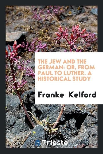 The Jew and the German - Franke Kelford